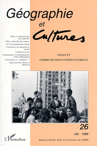Elise Henu et Daniel Latouche - Géographie et Cultures N° 26, été 1998 : Villes et communication interculturelle.
