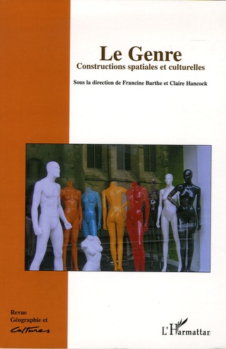 Géographie et Cultures N° 54, été 2005 Le genre. Constructions spatiales et culturelles