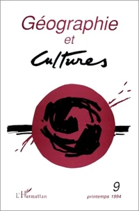 Géographie et Cultures N° 9, Printemps 1994