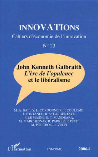 Innovations N° 23 John Kenneth Galbraith. L'ère de l'opulence et le libéralisme