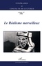 Xavier Garnier - Itinéraires et contacts de cultures N° 25, 1998 : Le réalisme merveilleux.