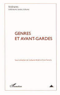 Guillaume Bridet et Anne Tomiche - Itinéraires, littérature, textes, cultures N° 1/2012 : Genres et avant-gardes.