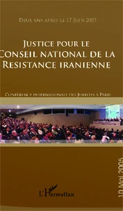 Justice pour le Conseil national de la Résistance Iranienne