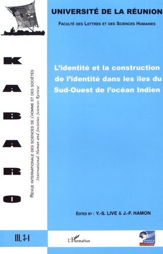 Kabaro Volume 3 N° 3-4 L'identité et la construction de l'identité dans les îles du Sud-Ouest de l'océan Indien