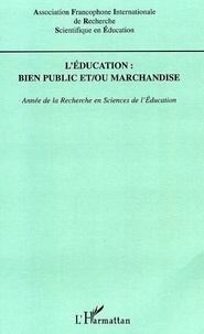  Afirse - L'année de la recherche en sciences de l'éducation 2005 : L'éducation, bien public et ou marchandise.
