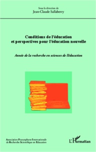 Jean-Claude Sallaberry - L'année de la recherche en sciences de l'éducation 2013 : Conditions de l'éducation et perspectives pour l'éducation nouvelle.