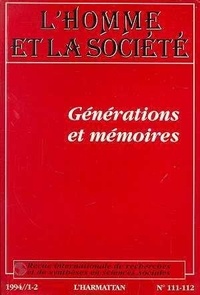  L'Harmattan - L'Homme et la Société N° 111-112, 1994/1-2 : Générations et mémoires.