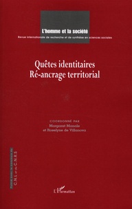 Margaret Manale et Roselyne de Villanova - L'Homme et la Société N° 165-166, 2007/3-4 : Quêtes identitaires - Ré-ancrage territorial.
