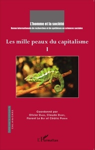Olivier Dard et Claude Didry - L'Homme et la Société N° 193-194, 2014/3-4 : Les mille peaux du capitalisme - Tome 1.