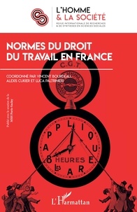 Vincent Bourdeau et Alexis Cukier - L'Homme et la Société N° 212, 2020/1 : Normes du droit du travail en France.