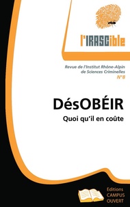 Jean-François Dreuille - L'IRASCible N° 8 : DésOBEIR - Quoi qu'il en coûte.