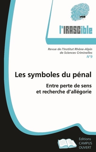L'IRASCible N° 9 Les symboles du pénal. Entre perte de sens et recherche d'allégorie
