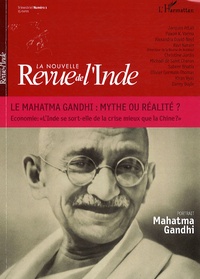 Jacques Attali et Pawan K. Varma - La nouvelle Revue de l'Inde N° 1 : Le Mahatma Gandhi : mythe ou réalité ?.
