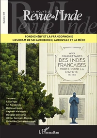 Pondichéry et la francophonie, l'ashram de Sri Aurobindo, Auroville et la mère