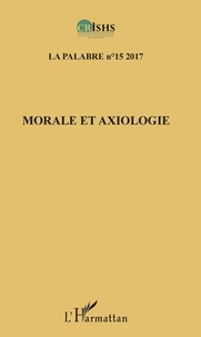 Clément Akpoué - La palabre N° 15/2017 : Morale et axiologie.