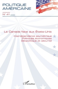 Best ebooks 2017 télécharger Le Canada face aux Etats-Unis - Interdépendance asymétrique, politiques économiques, géopolitique et sécurité 9782336428543 par L'Harmattan (Litterature Francaise) PDB iBook