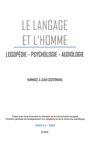 Michel Hupet et Marie-Anne Schelstraete - Le Langage et l'Homme Volume 37 N° 2, 2002 : Hommage à Jean Costermans.