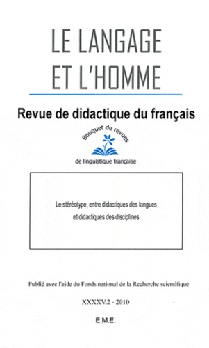 Nicole Biagioli - Le Langage et l'Homme Volume 45 N° 2, Décembre 2010 : Le stéréotype, entre didactiques des langues et didactiques des disciplines.