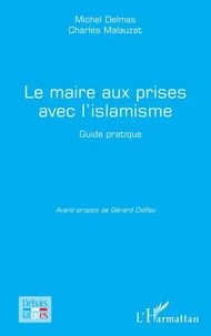Le maire aux prises avec l'islamisme