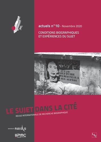 Le sujet dans la cité Actuels N° 10, novembre 2020 Conditions biographiques et expériences du sujet