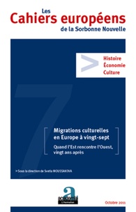 Svetla Moussakova - Les Cahiers européens de la Sorbonne Nouvelle N° 7 : Migrations culturelles en Europe à vingt-sept - Quand l'Est rencontre l'Ouest, vingt ans après.