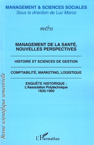Management & sciences sociales N° 3/2007 Management de la santé, nouvelles perspectives