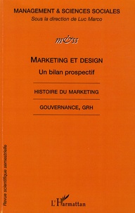 Luc Marco - Management & sciences sociales N° 6 - 2009 : Marketing et design - Un bilan prospectif.