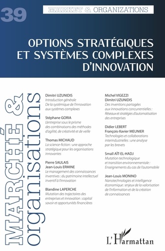 Marché et Organisations N° 39 Options stratégiques et systèmes complexes d'innovation