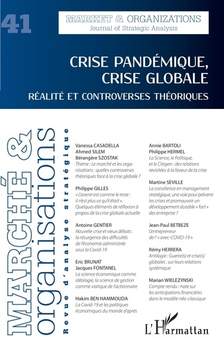 Marché et Organisations N° 41 Crise pandémique, crise globale. Réalité et controverses théoriques