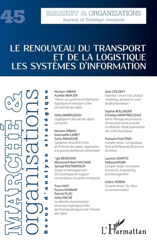 Marché et Organisations N° 45 Le renouveau du transport et de la logistique. Les systèmes d'information
