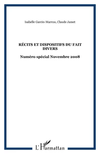 Récits et dispositifs du fait divers