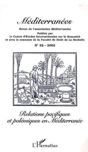  Anonyme - Méditerranées N° 32 : Relations pacifiques et polémiques en méditerranée.