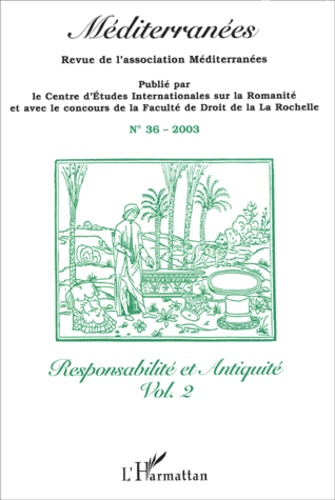 Ivan Biliarsky et David Gilles - Méditerranées N° 36/2003 : Responsabilité et Antiquité - Volume 2.