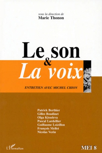  MEI 8 - MEI N° 8 : LE SON ET LA VOIX - Entretien avec Michel Chion.