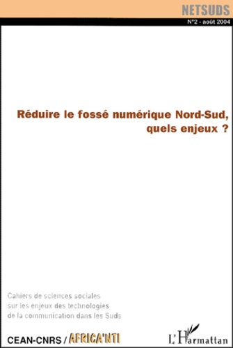  Anonyme - Netsuds N° 2, Août 2004 : Réduire le fossé numérique Nord-Sud, quels enjeux ? - 2e partie.