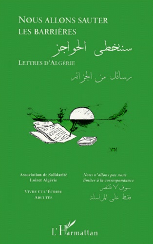  L'Harmattan - Nous allons sauter les barrières - Lettres d'Algérie.