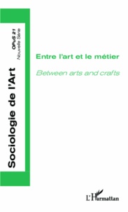 Marc Perrenoud - Opus - Sociologie de l'Art N° 21 : Entre l'art et le métier.