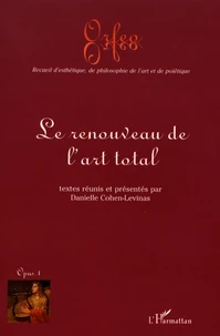 Le renouveau de l'art total