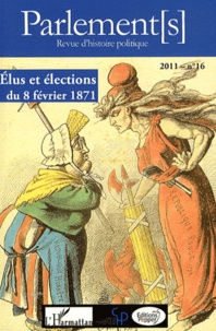 Thierry Truel - Parlement[s] N° 16/2011 : Elus et élections du 8 février 1971.
