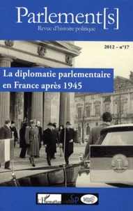 La diplomatie parlementaire en France après 1945