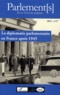 Christian Wenkel et Emilia Robin Hivert - Parlement[s] N° 17/2012 : La diplomatie parlementaire en France après 1945.