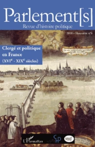 Clergé et politique en France (XVIe-XIXe siècles)