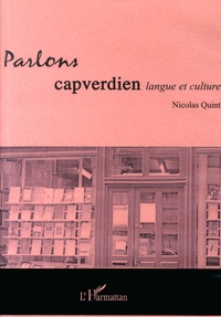 Nicolas Quint - Parlons capverdien - Langue et culture. 2 CD audio