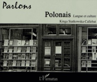 Kinga Siatkowska-Callebat - Parlons polonais - Langue et culture. 1 CD audio