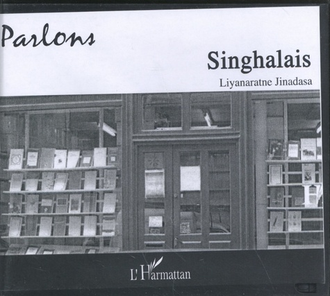 Jinadasa Liyanaratne - Parlons singhalais. 1 CD audio