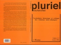 Pierre-Jean Simon - Pluriel-recherches N° 2/1994 : Vocabulaire historique et critique des relations inter-ethniques.