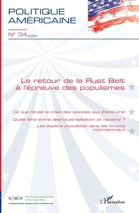 François de Chantal - Politique américaine N° 34/2020 : Le retour de la Rust Belt à l'épreuve des populismes.