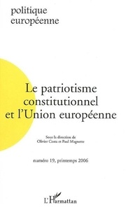 Paul Magnette - Politique européenne N° 19 : Le patriotisme constitutionnel et l'Union européenne.