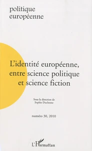L'identité européenne, entre science politique et science fiction