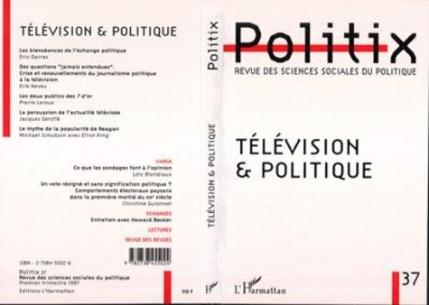  L'Harmattan - Politix N° 37 : TELEVISION ET POLITIQUE.